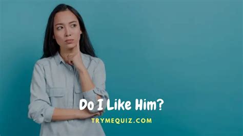 do u like him quiz|do i actually like him quiz.